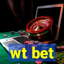 wt bet